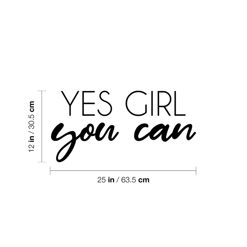 Vinyl Wall Art Decal - Yes Girl You Can - 12" x 25" - Trendy Motivational Feminism Quote Sticker For Home Girls Bedroom Work Office Living Room Store Decor 4