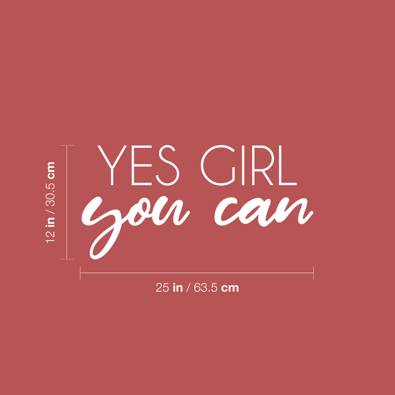 Vinyl Wall Art Decal - Yes Girl You Can - 12" x 25" - Trendy Motivational Feminism Quote Sticker For Home Girls Bedroom Work Office Living Room Store Decor 4