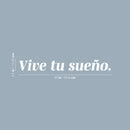 Vinyl Wall Art Decal - Vive Tu Sueño / Live Your Dream - 4.5" x 20"- Trendy Lovely Inspiring Spanish Quote Sticker For Bedroom Closet Living Room School Office Gym Coffee Shop Decor 4