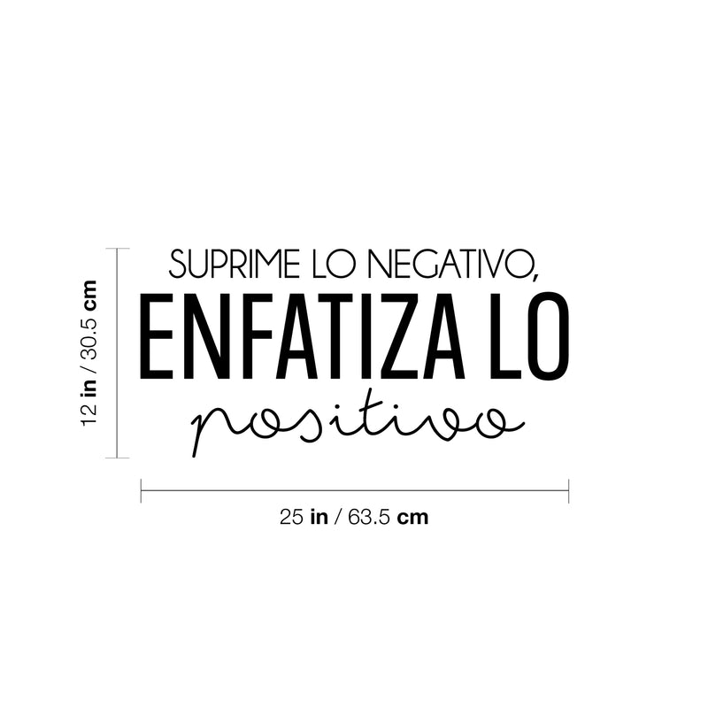 Vinyl Wall Art Decal - Suprime Lo Negativo; Enfatiza Lo Positivo / Suppress the Negative; Emphasize the Positive - Motivational Spanish Quote Sticker For Home Office Decor 4