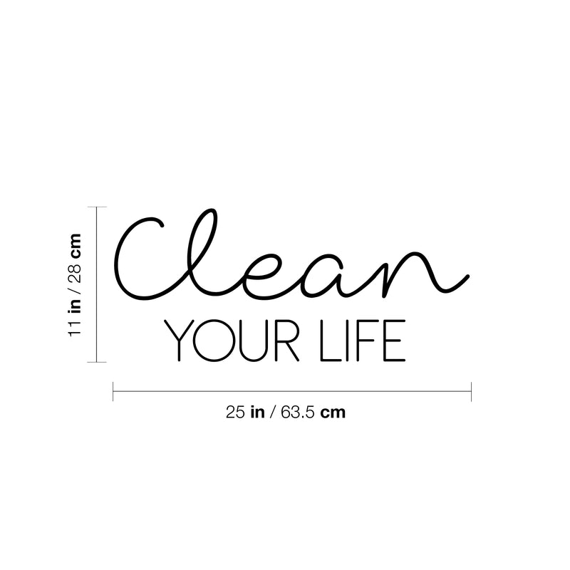 Vinyl Wall Art Decal - Clean Your Life - Modern Motivational Quote Sticker For Home School Classroom Living Room Work Office Bedroom Decor 4