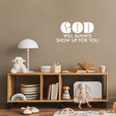 Vinyl Wall Art Decal - God Will Always Show Up For You - 12" x 25" - Trendy Inspirational Spiritual Quote Sticker For Home Office Living Room Bedroom Decor 2