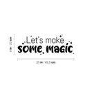 Vinyl Wall Art Decal - Let's Make Some Magic - Trendy Motivational Cute Quote Sticker For Couples Bedroom Home School Classroom Office Kids Room Decor 4