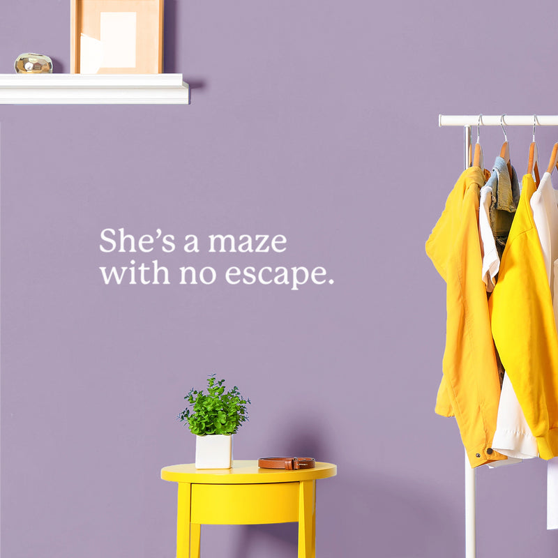 Vinyl Wall Art Decal - She's A Maze With No Escape - 7" x 25" - Trendy Inspirational Quote Sticker For Girls Home Office Living Room Bedroom Makeup Mirror Decor 3