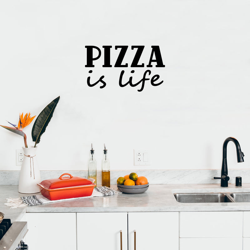 Vinyl Wall Art Decal - Pizza Is Life - 16" x 28" - Trendy Motivational Funny Quote Sticker for Home Kitchen Restaurant Store Shopfront Work Office Kitchenette Decor 2