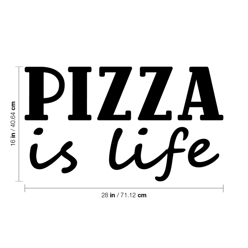 Vinyl Wall Art Decal - Pizza Is Life - 16" x 28" - Trendy Motivational Funny Quote Sticker for Home Kitchen Restaurant Store Shopfront Work Office Kitchenette Decor 4