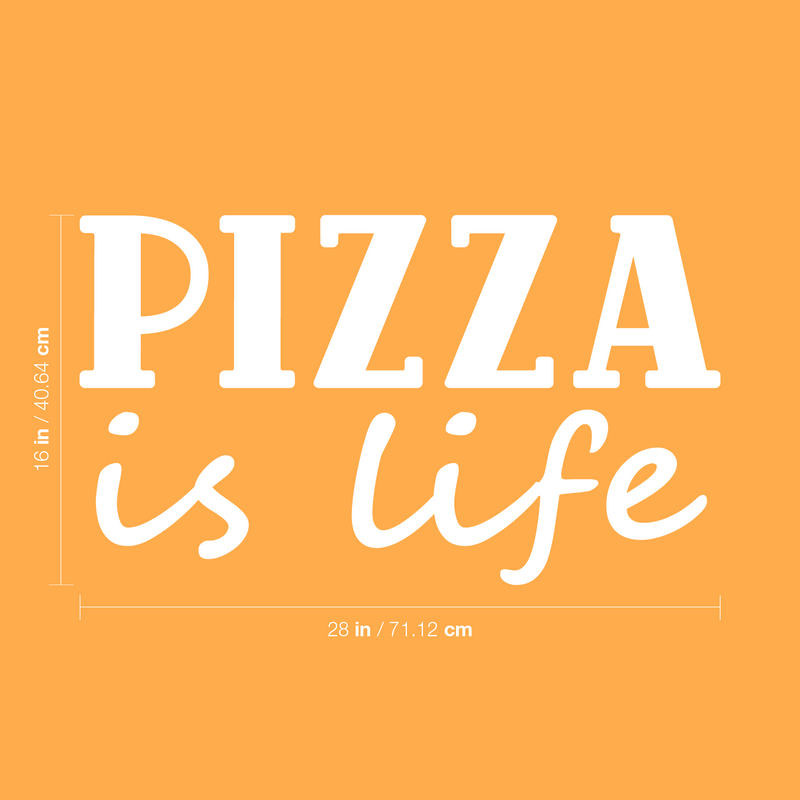 Vinyl Wall Art Decal - Pizza Is Life - 16" x 28" - Trendy Motivational Funny Quote Sticker for Home Kitchen Restaurant Store Shopfront Work Office Kitchenette Decor 4