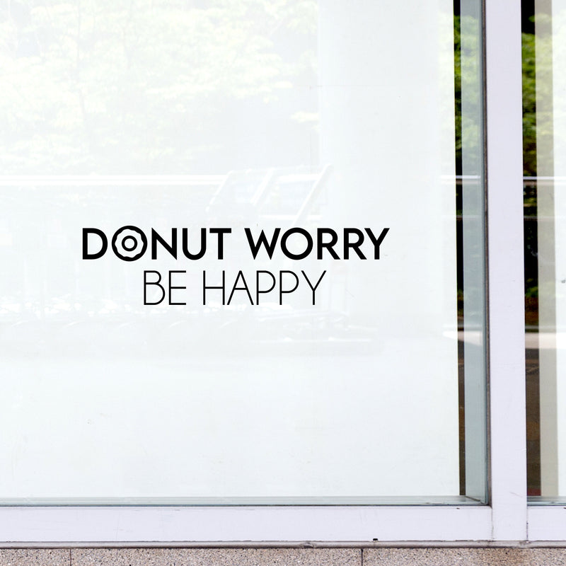 Vinyl Wall Art Decal - Donut Worry Be Happy - 6. Trendy Funny Sarcastic Food Joke Quote Sticker For Kitchen Dining Room Restaurant Coffee Shop Office School Decor 2