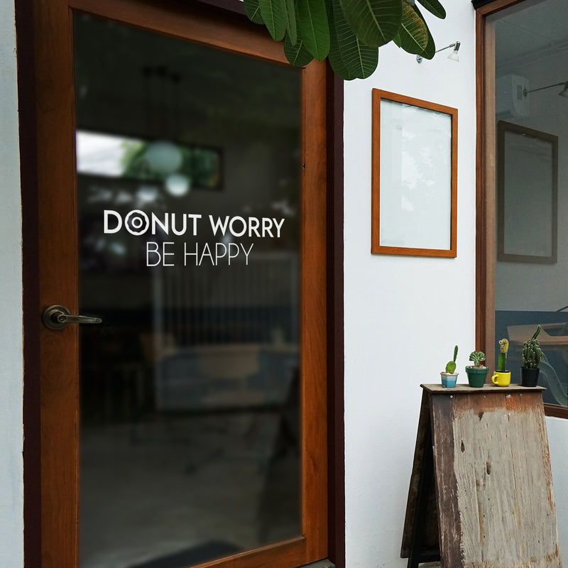 Vinyl Wall Art Decal - Donut Worry Be Happy - 6.5" x 25" - Trendy Funny Sarcastic Food Joke Quote Sticker For Kitchen Dining Room Restaurant Coffee Shop Office School Decor 3