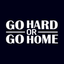 Vinyl Wall Art Decal - Go Hard Or Go Home - 12.5" x 28" - Trendy Motivating Positive Healthy Quote Sticker For Office Home Workout Room Yoga Dance Center Gym Fitness Lifestyle Decor 1