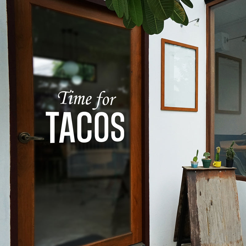 Vinyl Wall Art Decal - Time For Tacos - 16" x 25" - Trendy Funny Humorous Joke Quote Sticker For Home Kitchen Dining Room Mexican Restaurant Storefront Office Decor 3