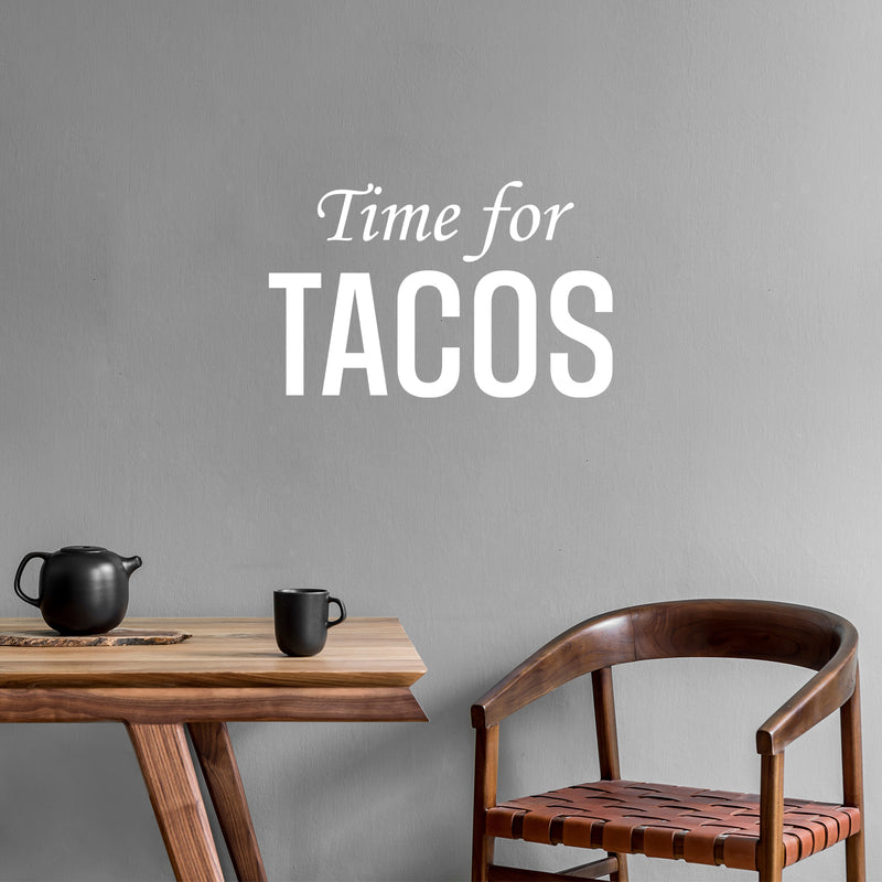 Vinyl Wall Art Decal - Time For Tacos - 16" x 25" - Trendy Funny Humorous Joke Quote Sticker For Home Kitchen Dining Room Mexican Restaurant Storefront Office Decor 2