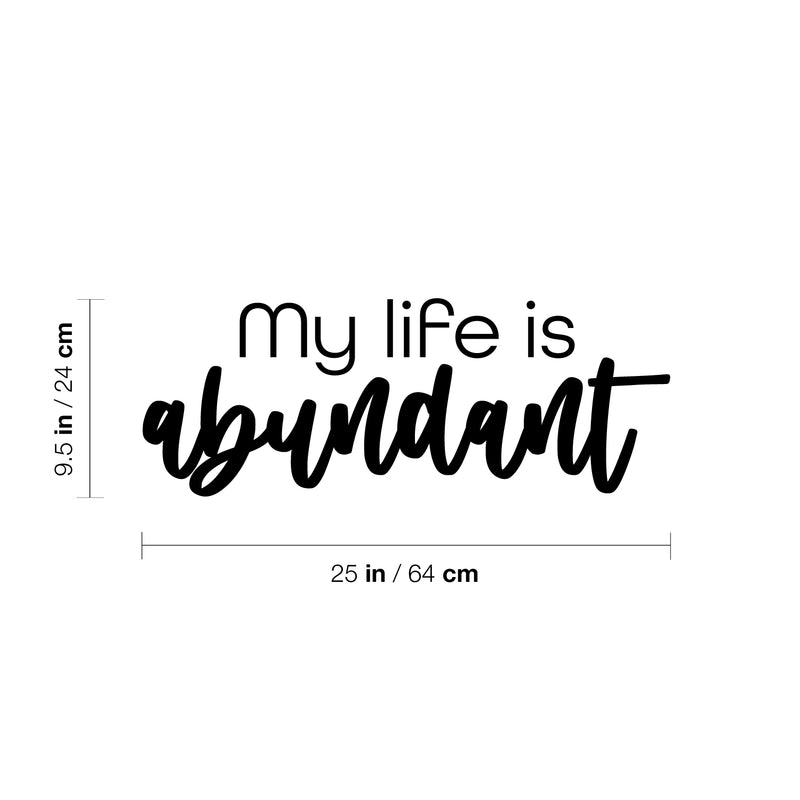 Vinyl Wall Art Decal - My Life Is Abundant - 9. Modern Motivational Quote Sticker For Home School Classroom Living Room Work Office Bedroom Decor 4