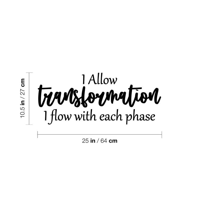 Vinyl Wall Art Decal - I Allow Transformation; I Flow With Each Phase - 10. Trendy Positive Lifestyle Quote Sticker For Bedroom Closet Living Room Office Coffee Shop Decor 4