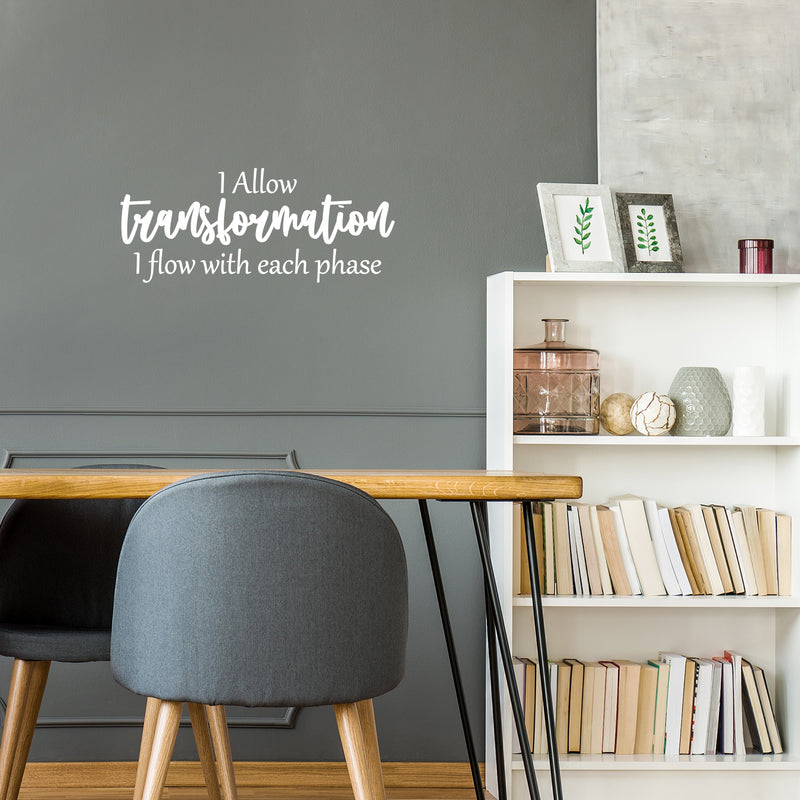 Vinyl Wall Art Decal - I Allow Transformation; I Flow With Each Phase - 10.5" x 25" - Trendy Positive Lifestyle Quote Sticker For Bedroom Closet Living Room Office Coffee Shop Decor 3
