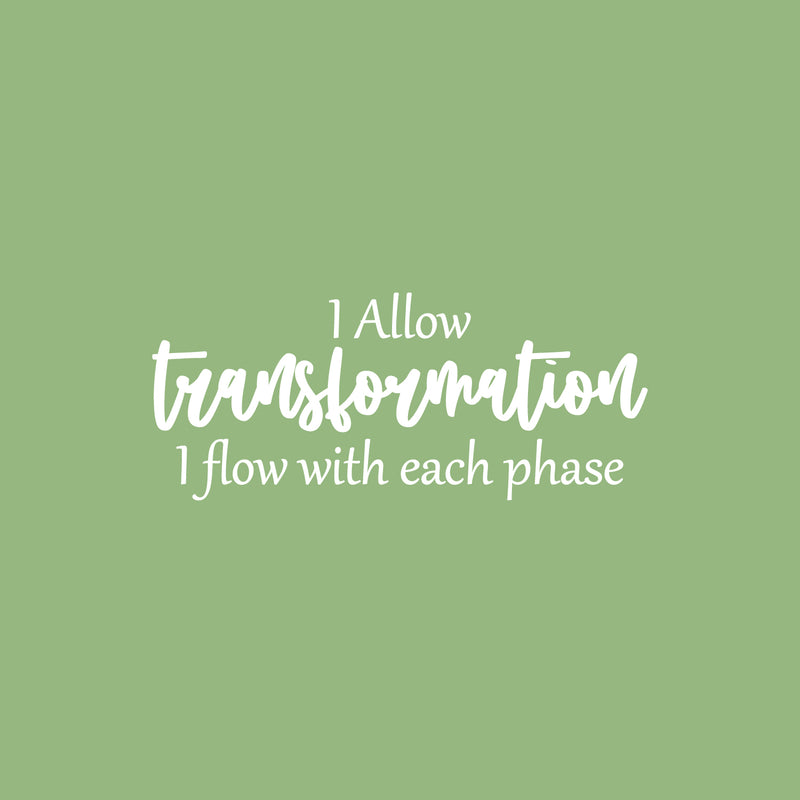 Vinyl Wall Art Decal - I Allow Transformation; I Flow With Each Phase - 10.5" x 25" - Trendy Positive Lifestyle Quote Sticker For Bedroom Closet Living Room Office Coffee Shop Decor 2
