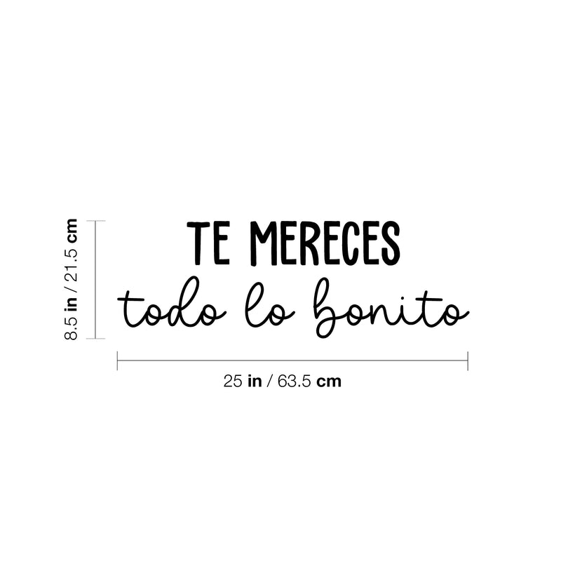 Vinyl Wall Art Decal - Te Mereces Todo Lo Bonito / You Deserve All The Pretty - 8.5" x 25"- Trendy Inspiring Good Vibes Spanish Quote Sticker For Bedroom Closet School Office Decor 4