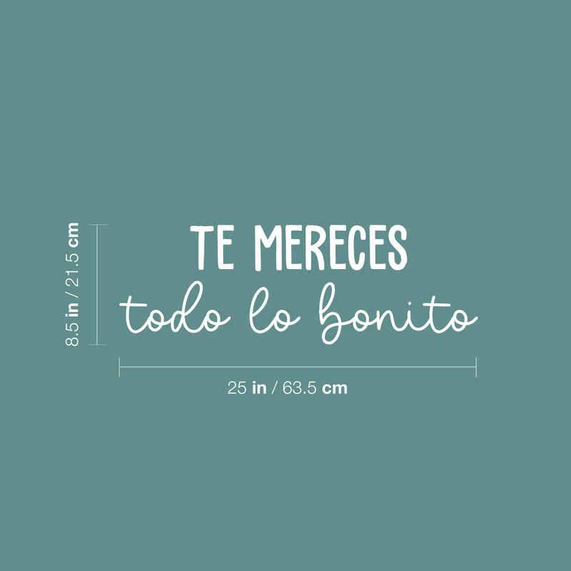 Vinyl Wall Art Decal - Te Mereces Todo Lo Bonito / You Deserve All The Pretty - 8.5" x 25"- Trendy Inspiring Good Vibes Spanish Quote Sticker For Bedroom Closet School Office Decor 4