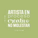 Vinyl Wall Art Decal - Artista En Proceso Creativo; No Molestar / Artist in Creative Process; Do Not Disturb - 17" x 21.5"- Inspiring Spanish Quote Sticker For School Office Decor 4
