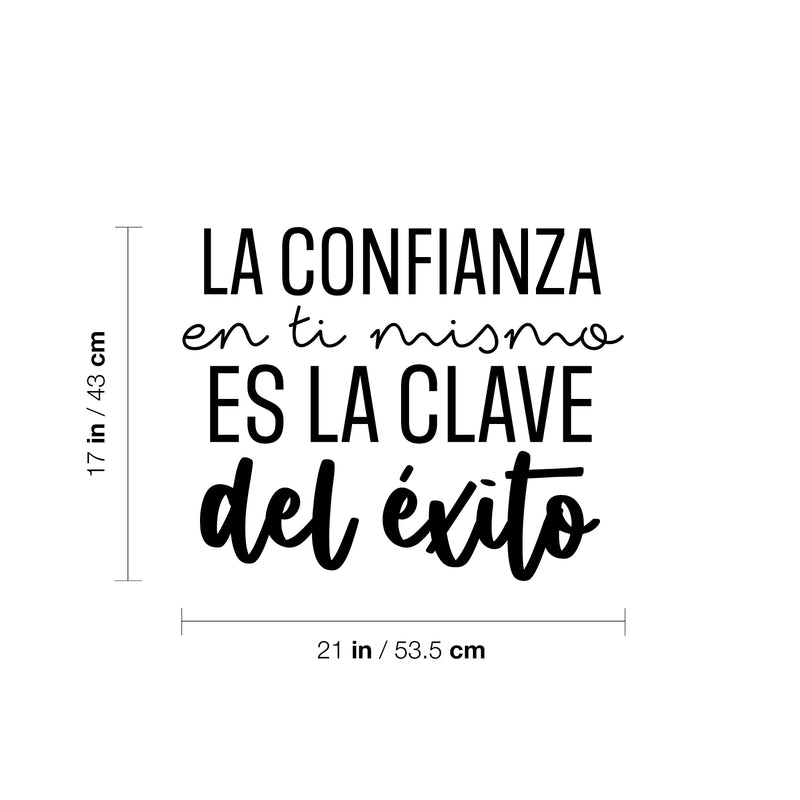 Vinyl Wall Art Decal - La Confianza En Ti Mismo Es La CLave Del Éxito / Self Confidence Is The Key To Success - 17"x 21"- Trendy Positive Spanish Quote Sticker For Home School Office Decor 4