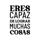 Vinyl Wall Art Decal - Eres Capaz De Lograr Muchas Cosas / You Are Capable Of Achieving Many Things - 24.5" x 17"- Positive Spanish Quote Sticker For Home School Office Gym Decor 1