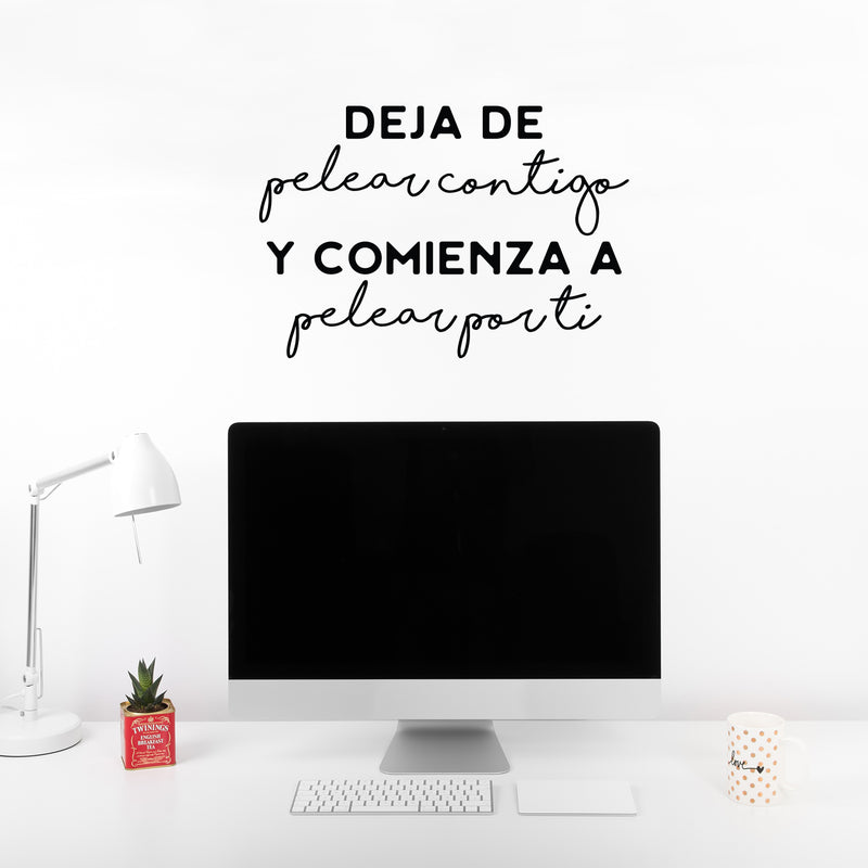 Vinyl Wall Art Decal - Deja De Pelear Contigo Y Comienza A Pelear Por Ti / Stop Fighting With You And Start Fighting For You - Spanish Quote Sticker For Home Office Decor 2