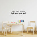 Vinyl Wall Art Decal - Never Regret Anything That Made You Smile - Trendy Motivating Fun Good Vibes Sticker For Bedroom Kids Room Playroom Classroom Office Coffe Shop Decor 2