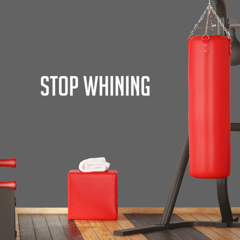 Vinyl Wall Art Decal - Stop Whining - 11.5" x 25" - Modern Motivational Goals Quote Sticker For Home School Bedroom Workout Room Work Office Gym Classroom Decor 2