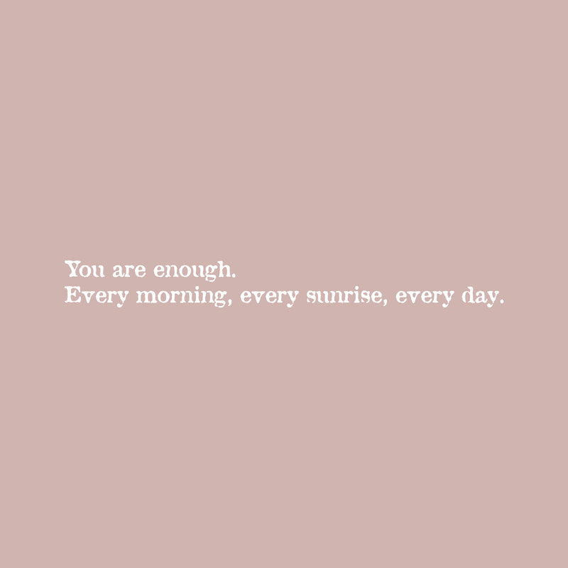 Vinyl Wall Art Decal - You Are Enough. - 3" x 30" - Inspiring Lovely Positive Self Esteem Quote Sticker For Home Bedroom Closet Living Room Kids Room Office Decor 1