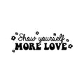 Vinyl Wall Art Decal - Show Yourself More Love - 8.5" x 25" - Modern Inspirational Positive Self Esteem Quote Sticker For Teen Bedroom Closet Living Room Home Office Decor 1