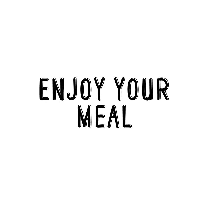 Vinyl Wall Art Decal - Enjoy Your Meal - 22" x 17" - Trendy Motivational Funny Quote Sticker for Home Kitchen Restaurant Store Shopfront Work Office Kitchenette Decor 1