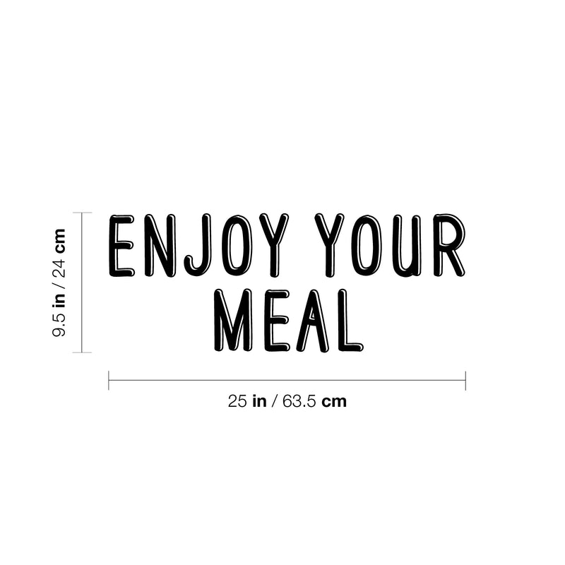 Vinyl Wall Art Decal - Enjoy Your Meal - 22" x 17" - Trendy Motivational Funny Quote Sticker for Home Kitchen Restaurant Store Shopfront Work Office Kitchenette Decor 4