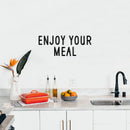 Vinyl Wall Art Decal - Enjoy Your Meal - 9. Trendy Motivational Funny Quote Sticker for Home Kitchen Restaurant Store Shopfront Work Office Kitchenette Decor 3