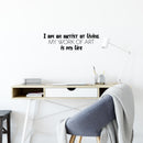 Vinyl Wall Art Decal - I Am An Artist At Living; My Work Of Art Is My Life - 7.5" x 25" - Trendy Inspiring Good Vibes Sticker For Bedroom Playroom Classroom Office Coffee Shop Decor 2
