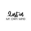 Vinyl Wall Art Decal - Lost In My Own Mind - Modern Inspirational Positive Self Love Quote Sticker For Home Office Bedroom Living Room Coffee Shop Decor 1