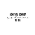 Vinyl Wall Art Decal - Bonita Tu Sonrisa Que Ilumina Mi Día / Beautiful Your Smile That Brightens My Day - Lovely Spanish Quote Sticker For Bedroom Playroom Nursery Decor 1