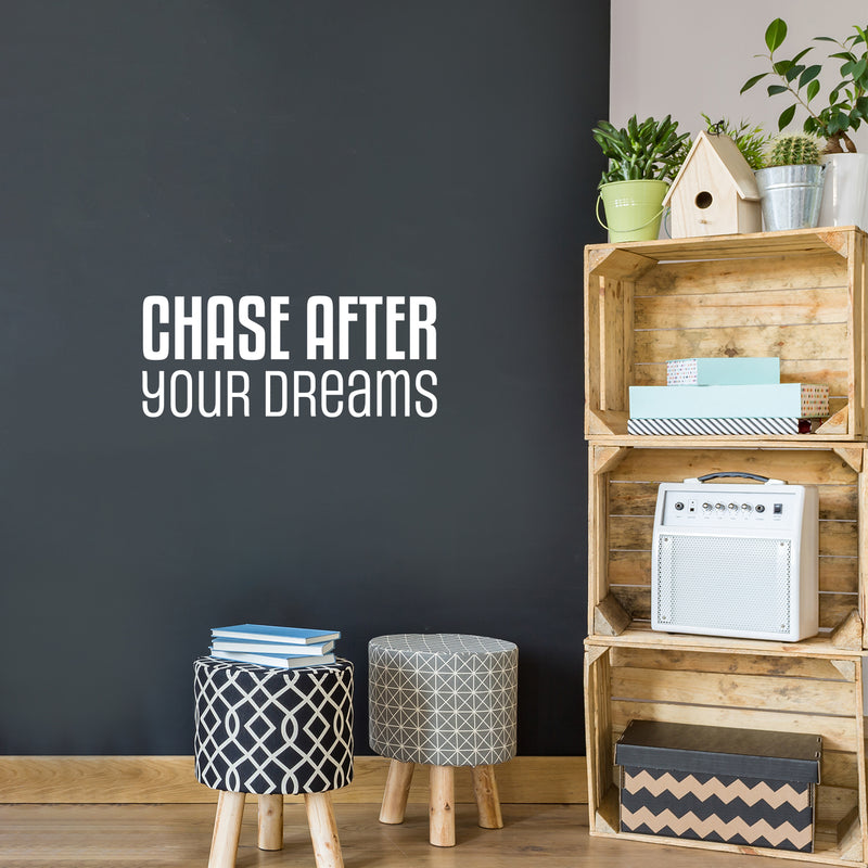 Vinyl Wall Art Decal - Chase After Your Dreams - 10" x 25" - Modern Motivational Goals Quote Sticker For Home School Bedroom Work Office Classroom Decor 2