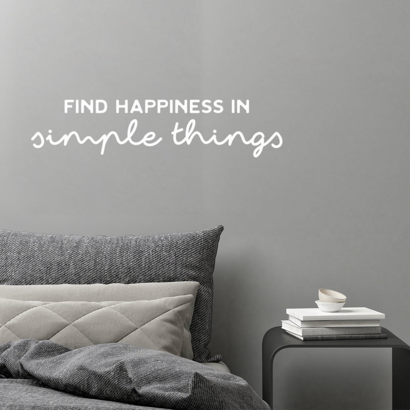 Vinyl Wall Art Decal - Find Happiness In Simple Things - 6" x 25" - Modern Inspirational Positive Quote Sticker For Home Office Bedroom Living Room Kids Room Coffee Shop Decor 3