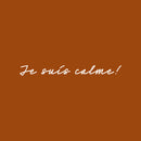 Vinyl Wall Art Decal - Je Suis Calme! / I'm calm! - 2" x 20" - Trendy Inspirational French Quote Sticker For Home School Office Bedroom Living Room Decor 1