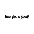 Vinyl Wall Art Decal - Time For A Break - Trendy Inspirational Positive Quote Sticker For Bedroom Closet Home School Office Living Room Coffee Shop Decor 1