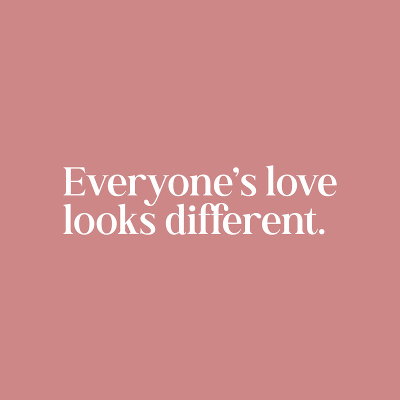Vinyl Wall Art Decal - Everyone's Love Looks Different - 6" x 25" - Trendy Inspiring Cute Optimistic Quote Sticker For Home Bedroom Closet Living Room Coffee Shop Store Decor 1
