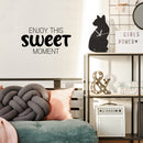 Vinyl Wall Art Decal - Enjoy This Sweet Moment - Modern Motivational Life Quote Sticker For Home School Classroom Living Room Work Office Bedroom Decor 3