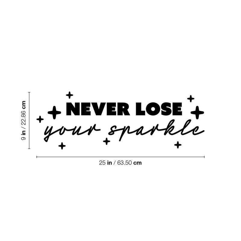 Vinyl Wall Art Decal - Never Lose Your Sparkle - 9" x 25" - Modern Inspirational Positive Quote Sticker Cute Design For Home Teen Bedroom Kids Room Home Office Store Decor 4