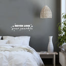 Vinyl Wall Art Decal - Never Lose Your Sparkle - 9" x 25" - Modern Inspirational Positive Quote Sticker Cute Design For Home Teen Bedroom Kids Room Home Office Store Decor 2