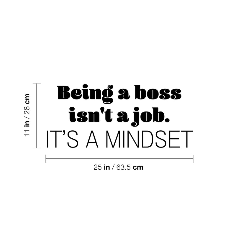 Vinyl Wall Art Decal - Being A Boss Isn't A Job. It's A Mindset - 11" x 25" - Trendy Motivational Entrepreneur Quote Sticker For Home Bedroom Work Office Classroom Coffee Shop Decor 4