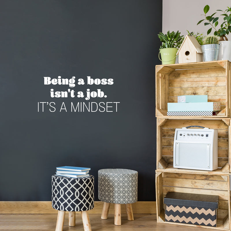 Vinyl Wall Art Decal - Being A Boss Isn't A Job. It's A Mindset - 11" x 25" - Trendy Motivational Entrepreneur Quote Sticker For Home Bedroom Work Office Classroom Coffee Shop Decor 3