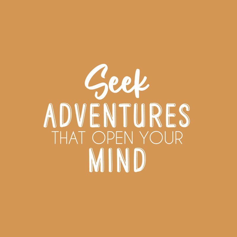 Vinyl Wall Art Decal - Seek Adventures That Open Your Mind - 17" x 23" - Trendy Motivating Positive Quote Sticker For Bedroom Kids Room Playroom Nursery Daycare School Classroom Decor 1