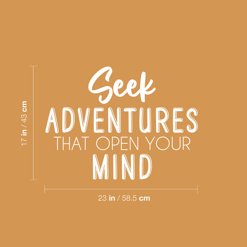 Vinyl Wall Art Decal - Seek Adventures That Open Your Mind - 17" x 23" - Trendy Motivating Positive Quote Sticker For Bedroom Kids Room Playroom Nursery Daycare School Classroom Decor 4