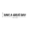Vinyl Wall Art Decal - Have A Great Day! - 4" x 30" - Trendy Inspiring Cute Fun Caffeine Lovers Quote Sticker For Coffee Shop Restaurant Business Storefront Office Kitchen Decor 4