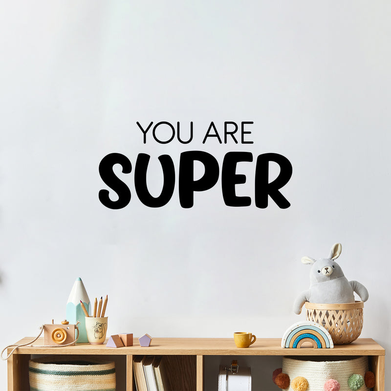 Vinyl Wall Art Decal - You Are Super - 11" x 25" - Modern Cute Inspirational Positive Self Love Quote Sticker For Home School Office Teen Bedroom Kids Room Makeup Mirror Decor 2